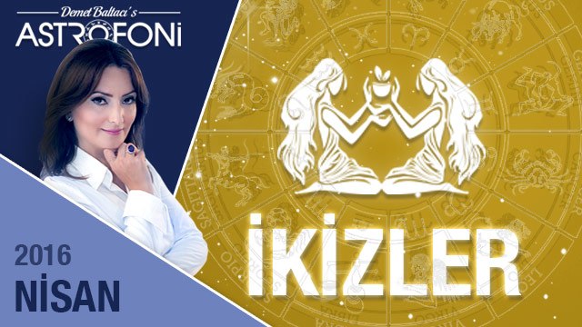 İKİZLER burcu aylık yorumu Nisan 2016
