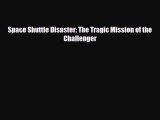 Download ‪Space Shuttle Disaster: The Tragic Mission of the Challenger PDF Free