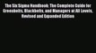 Read The Six Sigma Handbook: The Complete Guide for Greenbelts Blackbelts and Managers at All