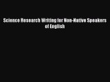 Read Science Research Writing for Non-Native Speakers of English Ebook Free
