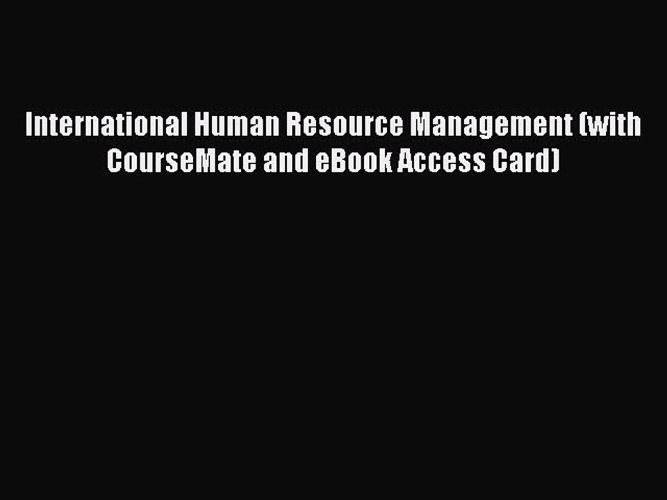 Read International Human Resource Management (with CourseMate and eBook Access Card) Ebook