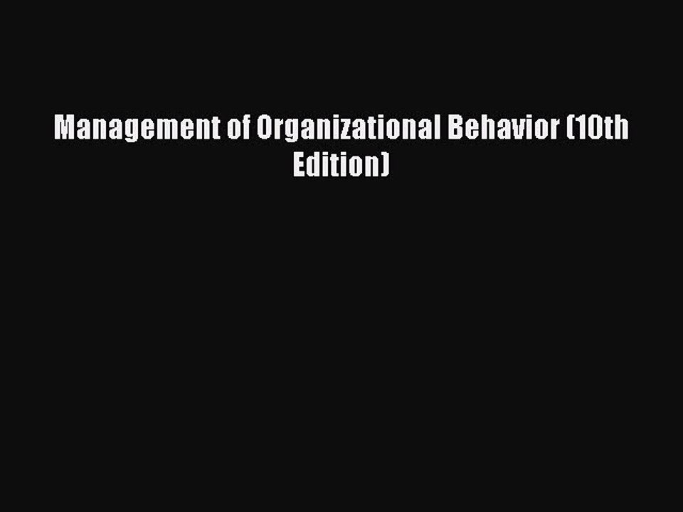 Download Management of Organizational Behavior (10th Edition) PDF Online