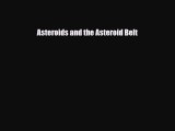 Read ‪Asteroids and the Asteroid Belt Ebook Free