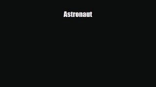Read ‪Astronaut Ebook Free