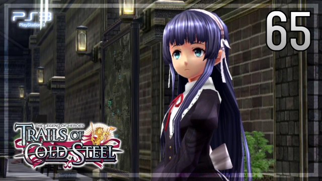 The Legend of Heroes -Trails of Cold Steel- 【PS3】 #65 │ Chapter 3 ： Beyond the Railways