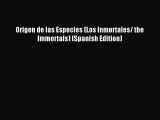 Download Origen de las Especies (Los Inmortales/ the Immortals) (Spanish Edition) Ebook Free