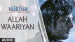 Allah Waariyan [Full Video Song] - Yaariyan [2014] Feat. Himansh Kohli - Rakul Preet Singh [FULL HD] -