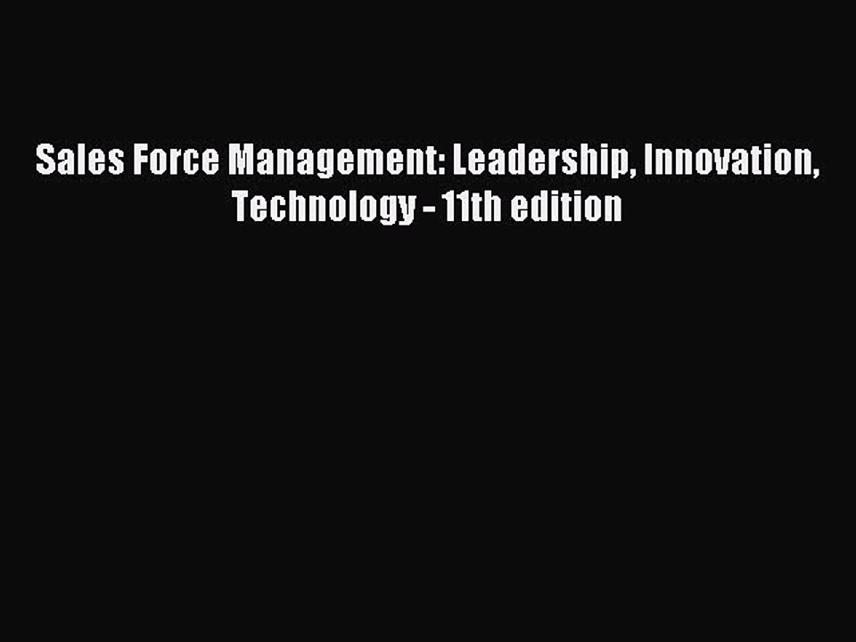 Download Sales Force Management: Leadership Innovation Technology - 11th edition PDF Online