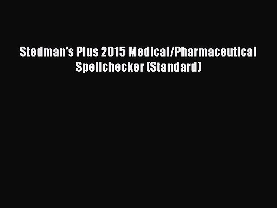 Read Stedman's Plus 2015 Medical/Pharmaceutical Spellchecker (Standard) Ebook Free