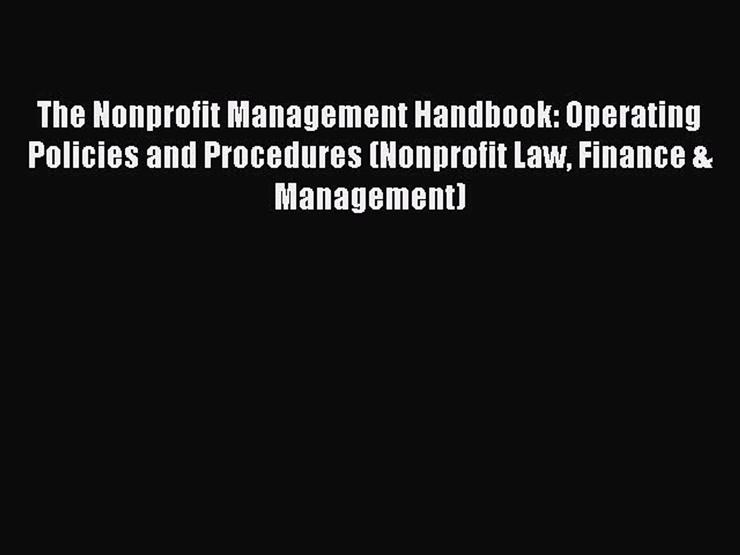 ⁣[PDF] The Nonprofit Management Handbook: Operating Policies and Procedures (Nonprofit Law Finance