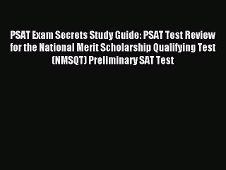 Read PSAT Exam Secrets Study Guide: PSAT Test Review for the National Merit Scholarship Qualifying