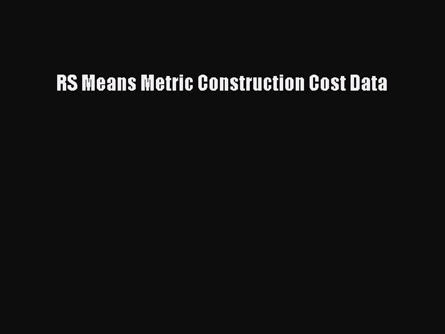Pdf Rs Means Metric Construction Cost Data Pdf Online - 