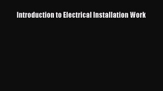 [Download] Introduction to Electrical Installation Work# [PDF] Online
