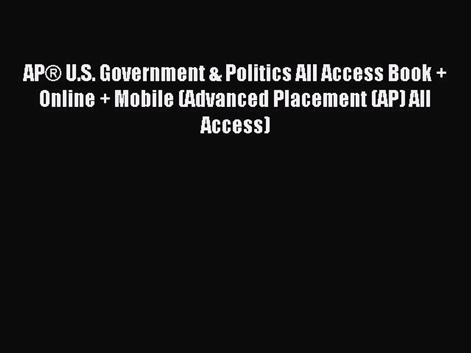 Read AP® U.S. Government & Politics All Access Book + Online + Mobile (Advanced Placement (AP)