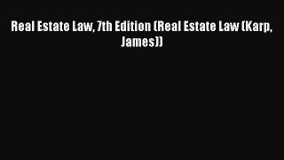 Download Real Estate Law 7th Edition (Real Estate Law (Karp James)) Ebook Online