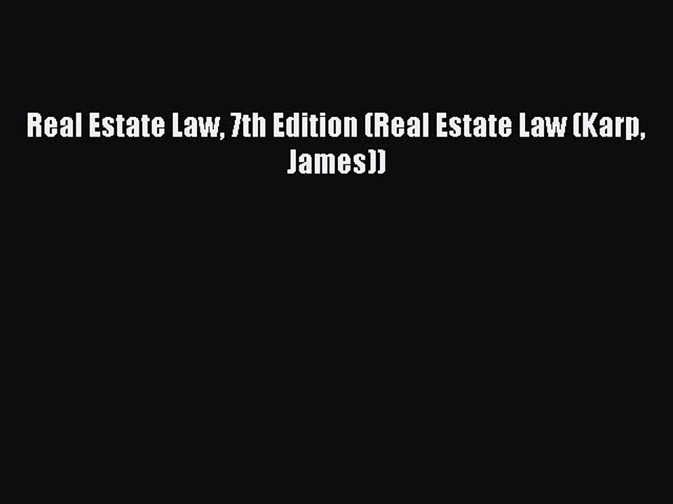 Download Real Estate Law 7th Edition (Real Estate Law (Karp James)) Ebook Online