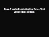 Read Tips & Traps for Negotiating Real Estate Third Edition (Tips and Traps) Ebook Free