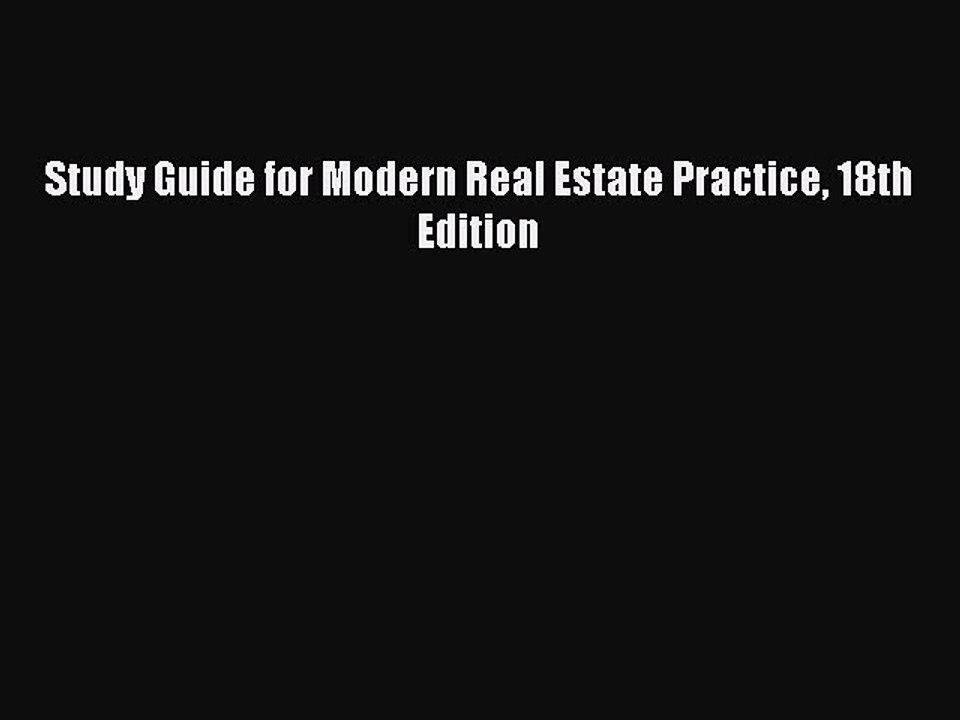 Read Study Guide for Modern Real Estate Practice 18th Edition Ebook Free