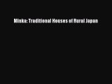 PDF Minka: Traditional Houses of Rural Japan Ebook