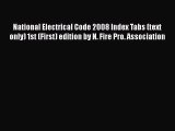 [PDF] National Electrical Code 2008 Index Tabs (text only) 1st (First) edition by N. Fire Pro.