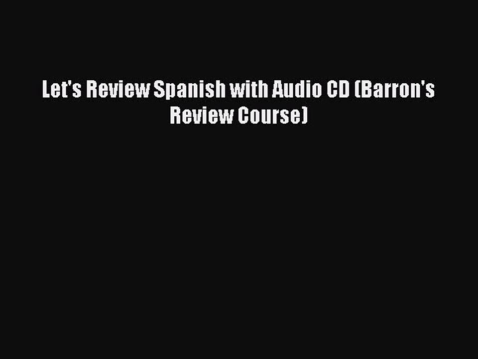 Read Let's Review Spanish with Audio CD (Barron's Review Course) Ebook Free