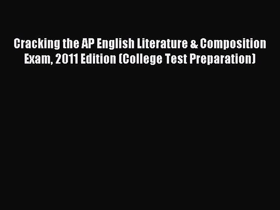 Read Cracking the AP English Literature & Composition Exam 2011 Edition (College Test Preparation)