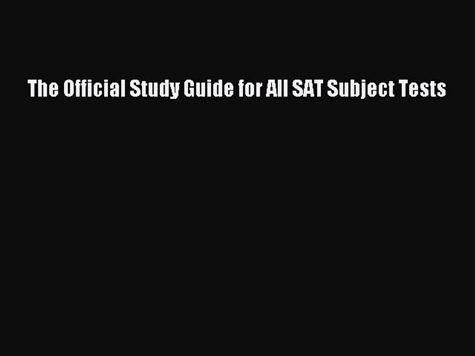 Download The Official Study Guide for All SAT Subject Tests PDF Online