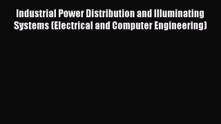 [PDF] Industrial Power Distribution and Illuminating Systems (Electrical and Computer Engineering)#