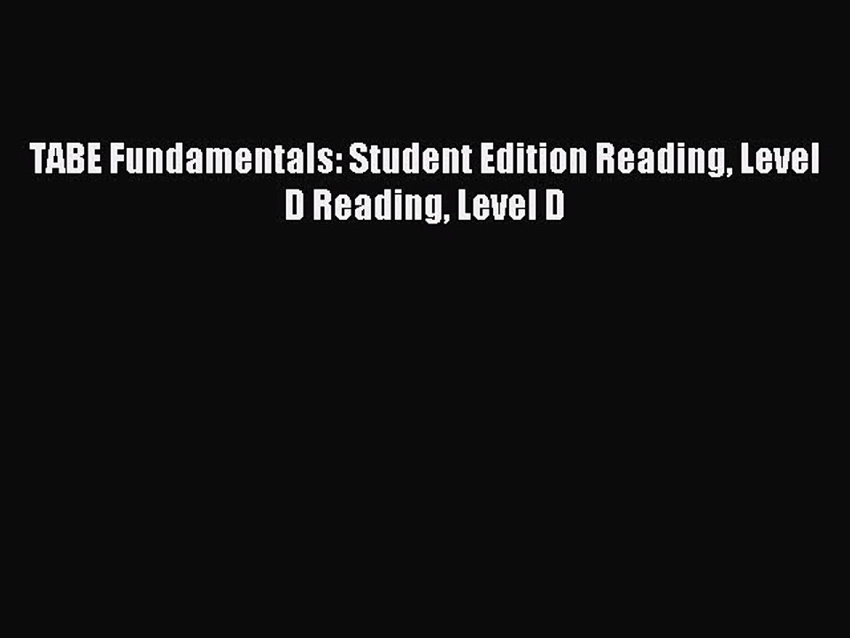 Download TABE Fundamentals: Student Edition Reading Level D Reading Level D Ebook Online