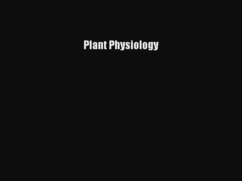 Download Plant Physiology Ebook Online