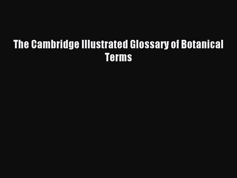 Download The Cambridge Illustrated Glossary of Botanical Terms PDF Online