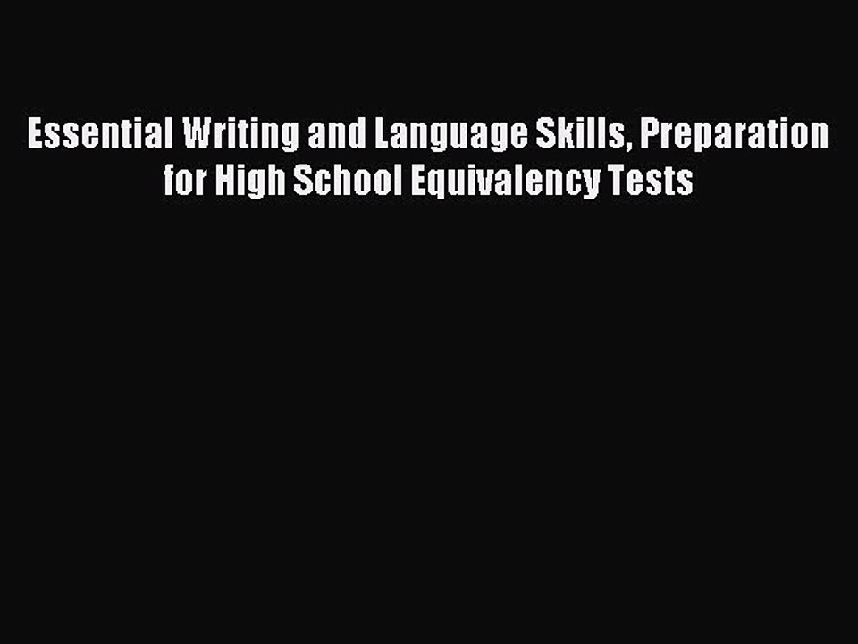 Download Essential Writing and Language Skills Preparation for High School Equivalency Tests