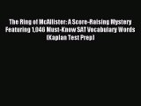 Read The Ring of McAllister: A Score-Raising Mystery Featuring 1046 Must-Know SAT Vocabulary