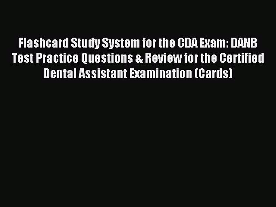 Download Flashcard Study System for the CDA Exam: DANB Test Practice Questions & Review for