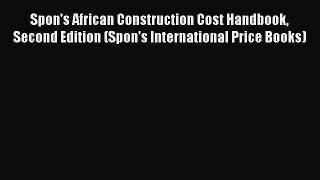 [PDF] Spon's African Construction Cost Handbook Second Edition (Spon's International Price