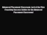 Read Advanced Placement Classroom: Lord of the Flies (Teaching Success Guides for the Advanced