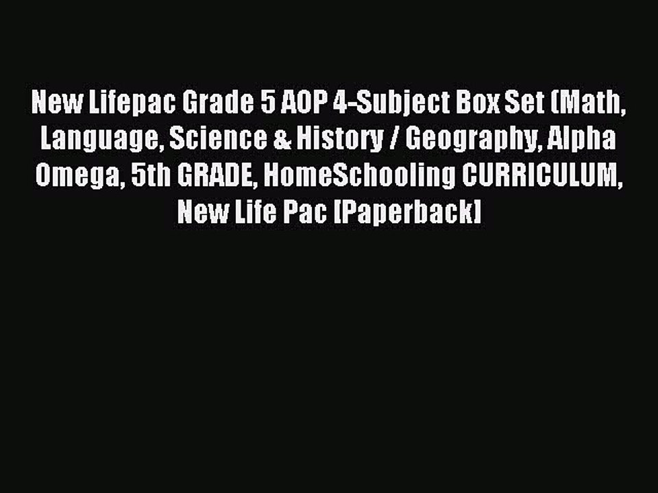 Read New Lifepac Grade 5 AOP 4-Subject Box Set (Math Language Science & History / Geography