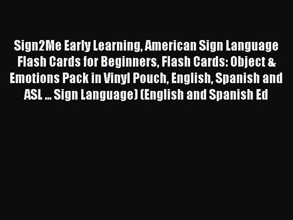 Read Sign2Me Early Learning American Sign Language Flash Cards for Beginners Flash Cards: Object