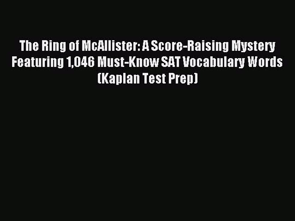 Read The Ring of McAllister: A Score-Raising Mystery Featuring 1046 Must-Know SAT Vocabulary