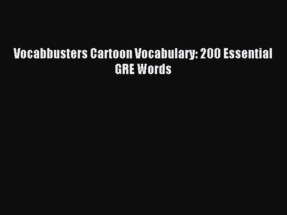 Read Vocabbusters Cartoon Vocabulary: 200 Essential GRE Words Ebook Free