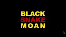 BLACK SNAKE MOAN (2006) Bande Annonce VF - HD