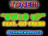 Team Enterprise South - Tone-Swag Up Feat. Git Fresh  My Sons_ Nieces  Nephews