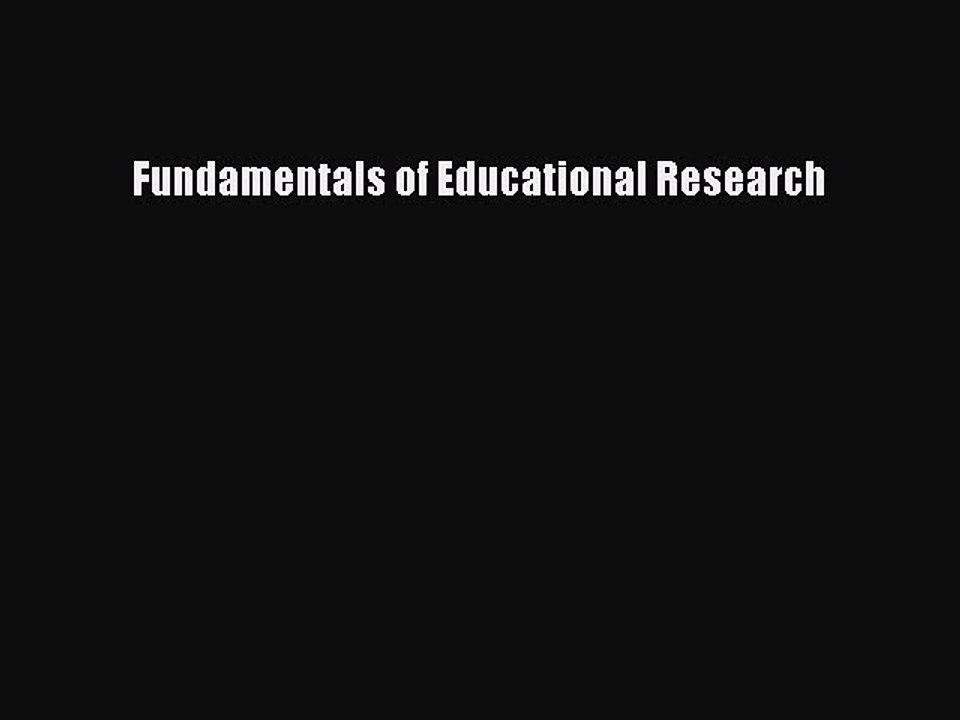 Download Fundamentals of Educational Research PDF Free