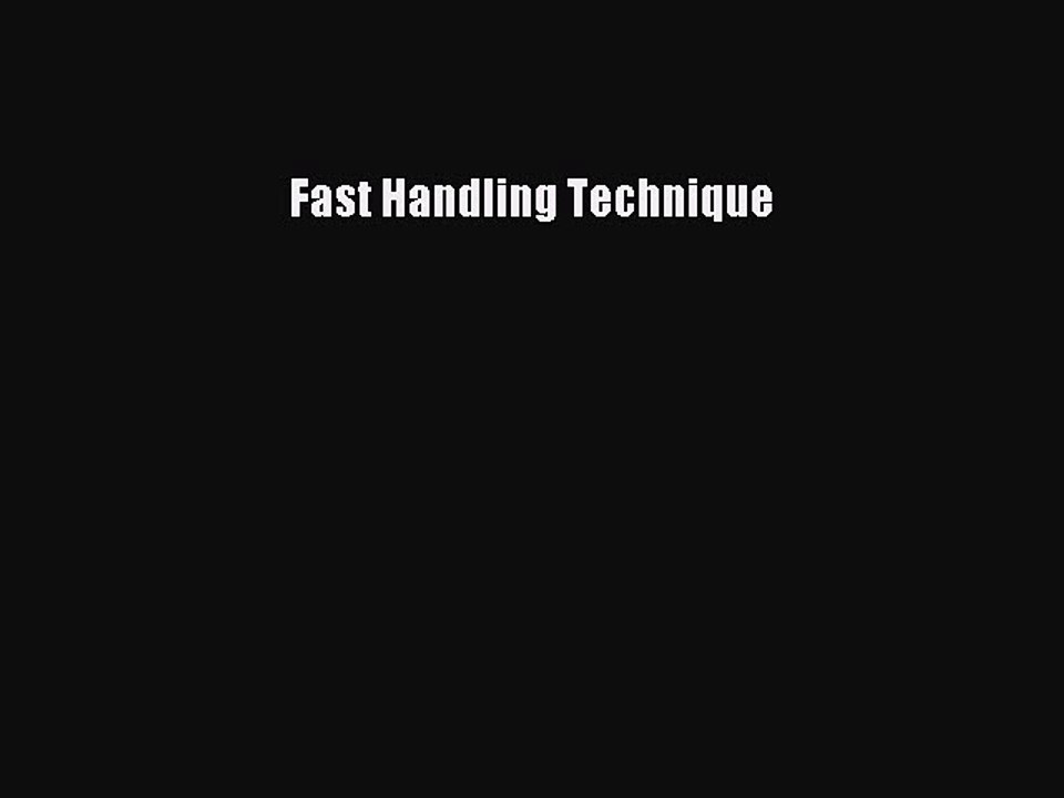 Download Fast Handling Technique PDF Online