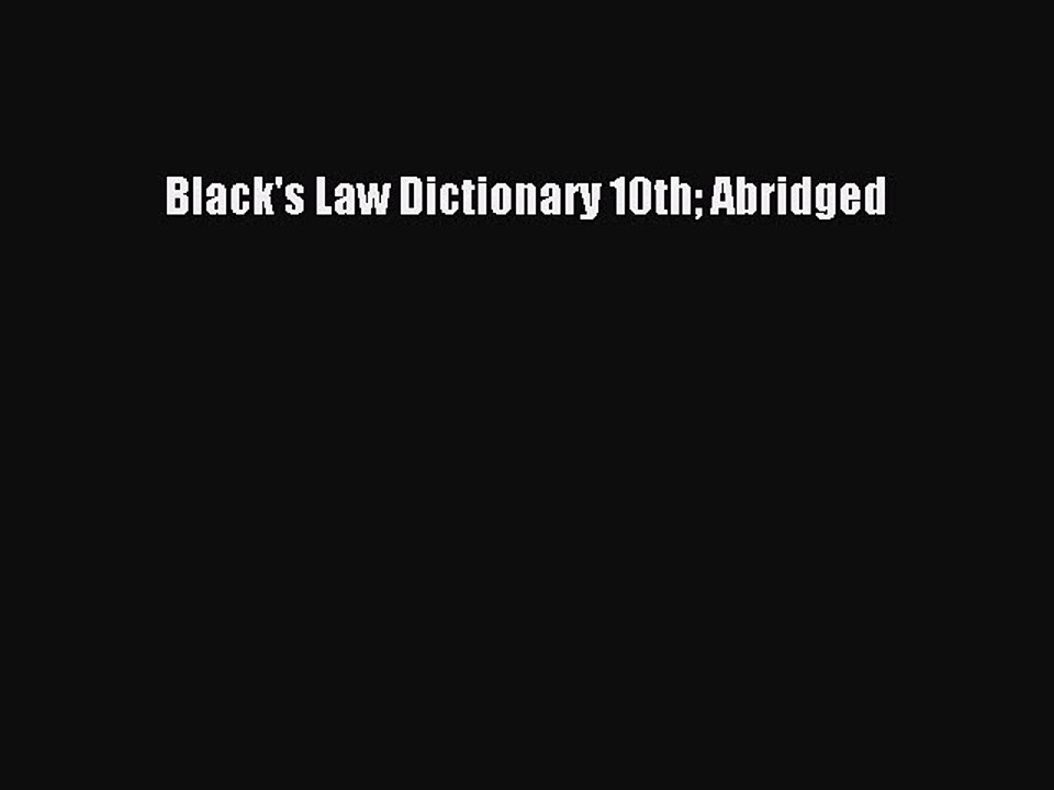 Read Black's Law Dictionary 10th Abridged Ebook Free