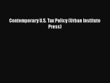Read Contemporary U.S. Tax Policy (Urban Institute Press) Ebook Free