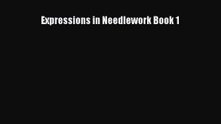 [PDF] Expressions in Needlework Book 1# [Download] Full Ebook