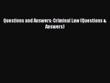 Download Questions and Answers: Criminal Law (Questions & Answers) PDF Free
