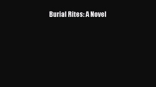 Download Burial Rites: A Novel PDF