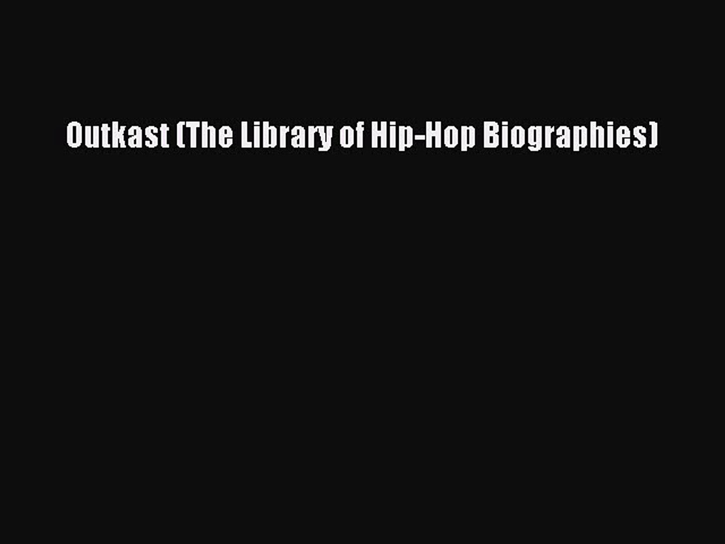 ⁣[PDF] Outkast (The Library of Hip-Hop Biographies) [Read] Online